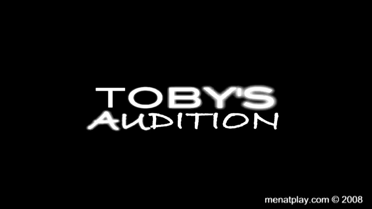 Toby's Audition