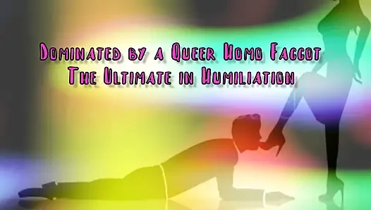 Dominiert von einem Queer-Homosexuell, dem ultimativen in dominanz