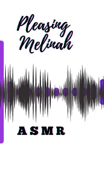 Pleasing Melinah Asmr