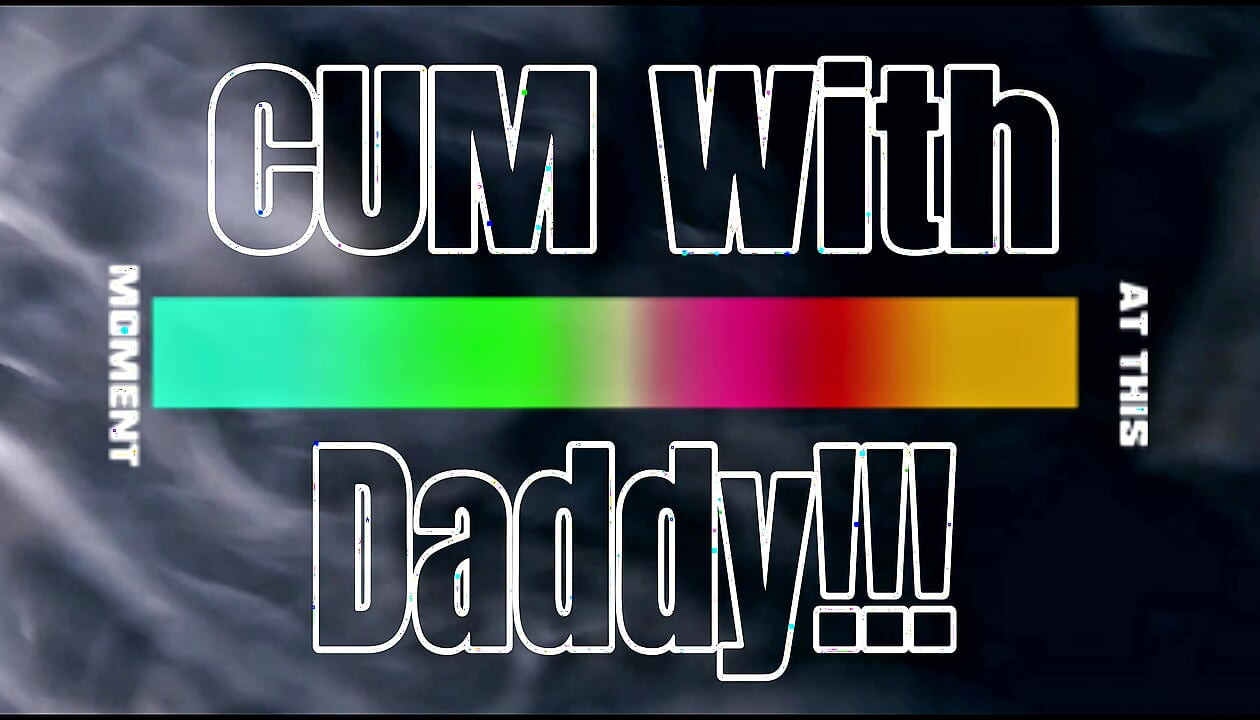 Cum with Daddy
