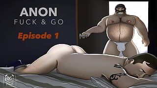 Anon Fuck & Go episodio 1