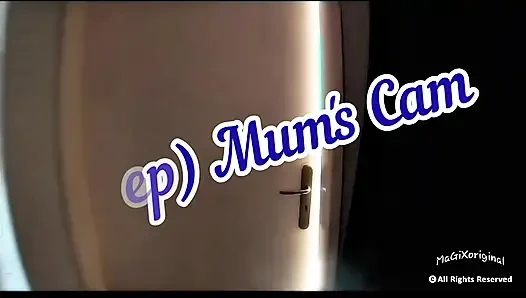 Mum's Cam Teil 1 – VOLLSTÄNDIGES VIDEO