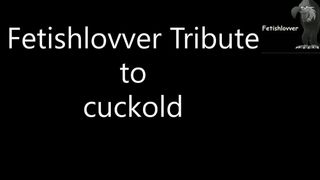 Fetishlovver Tribute to cuckold