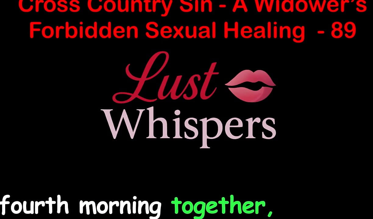 Cross Country Sin: a Widower's Illicit Sexual Healing Part 89 - English Audio Sex Story