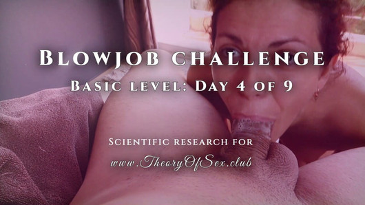 Blowjob challenge. Day 4 of 9, basic level. Theory of Sex CLUB.