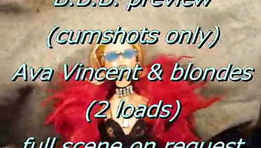 BBB preview: Ava Vincent & 2blondes (2cumshots)