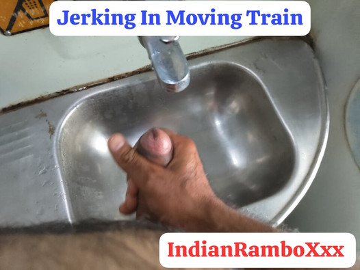 Jerking In Moving Train