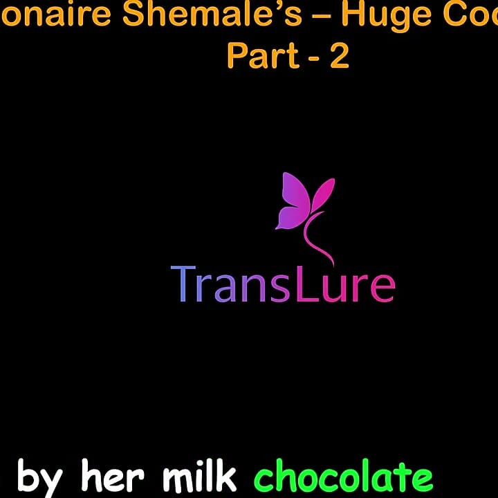 English Audio Sex Story - Multi-millionaire Shemale’s Huge Cock Adventures - Part 2