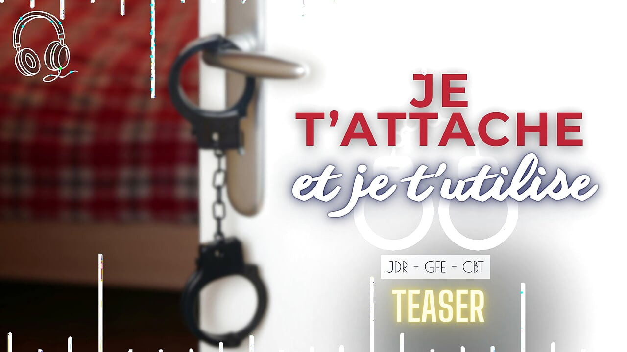 I Tie You Up And I Use You - French audio femdom cbt