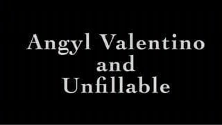 Angyl valentino &amp; unfillable