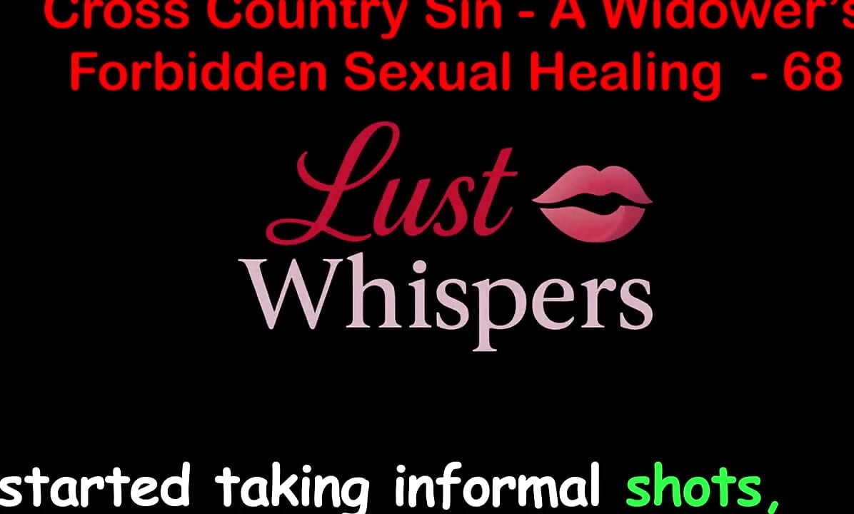 Cross Country Sin Penyembuhan Seksual Widower Bahagian 68 - Cerita Seks Audio Inggeris