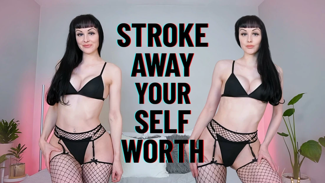 Stroke Away Your Self Worth JOI trailer
