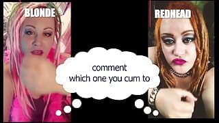 Comment Which One Made You Cum Blonde or Redhead Straight Version.