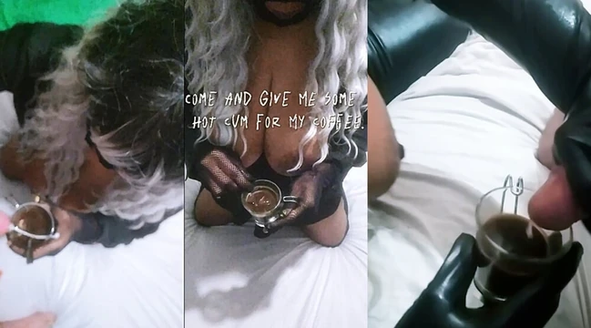Come and Give Me Some Hot Cum for My Coffee