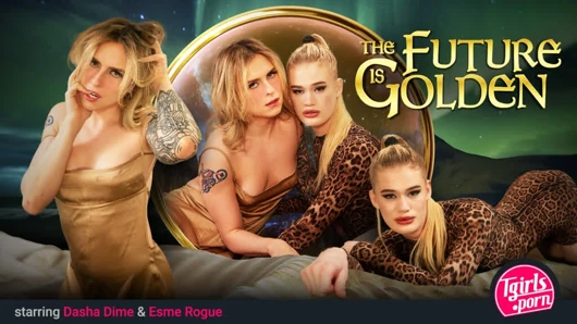 Tgirls pornosu - dasha ve esme ile gelecek altın