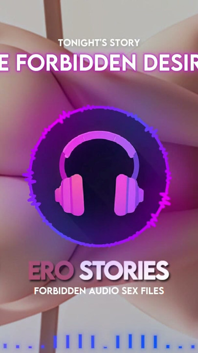 Ero Stories: The Forbidden Desires (Audio, ASMR, Whisper, Seductive, Healing, Sensual) | Clip 1