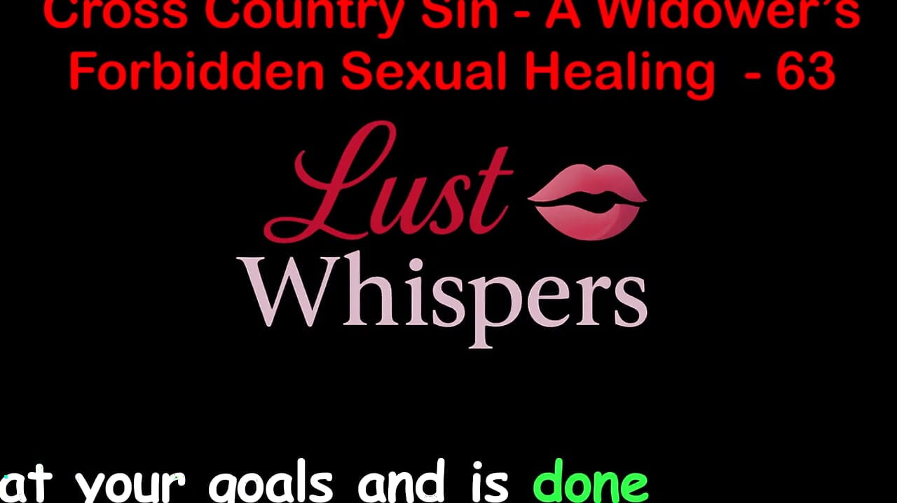 Cross Country Sin a Widower's Sexual Healing Part 63 - English Audio Sex Story