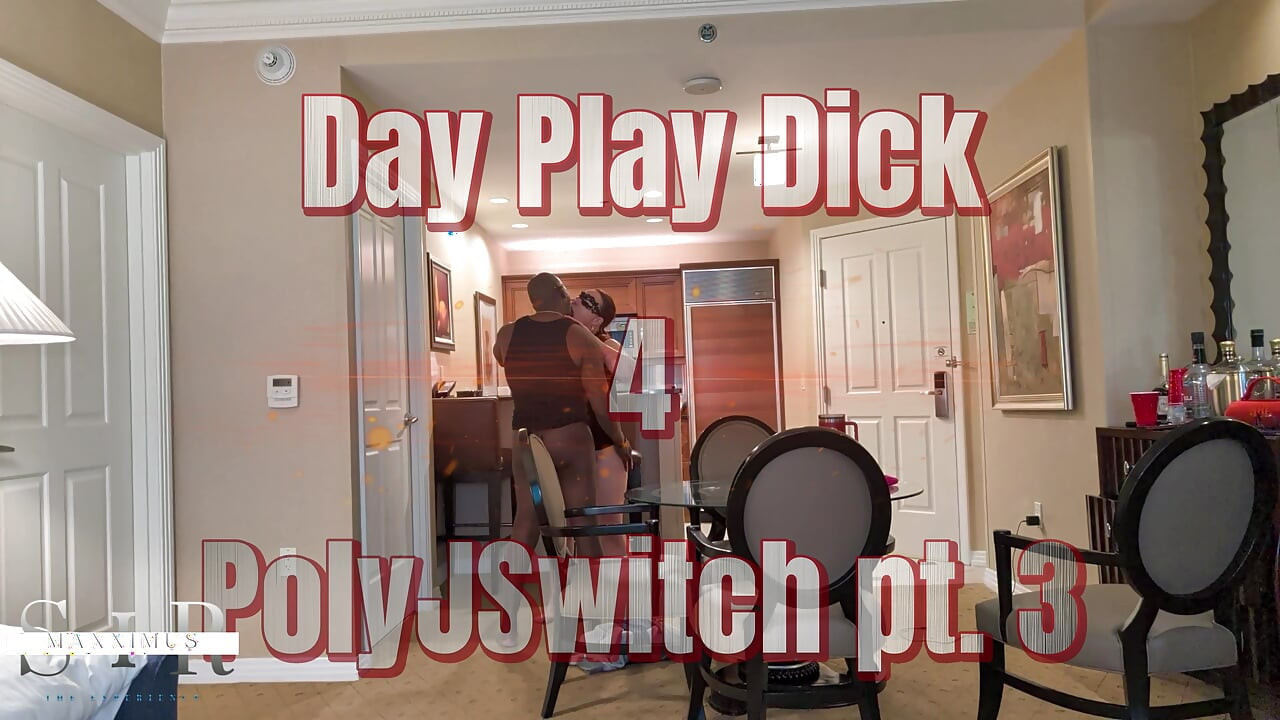 Day Play Dick 4 sexy esposa gostosa Polyjswitch