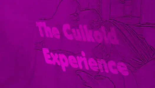 The Culkold Experience