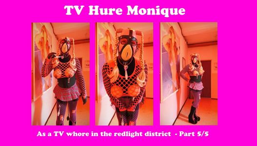 TV Rubberwhore monique - 在红灯区 - 第5部分，共5部分