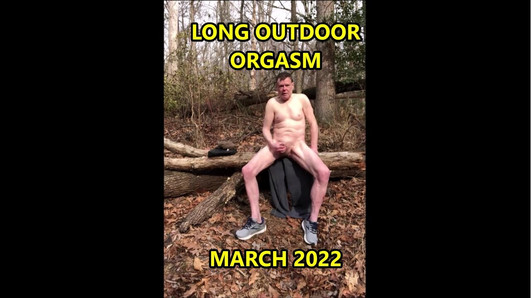 Long Outdoor Orgasm March 2022