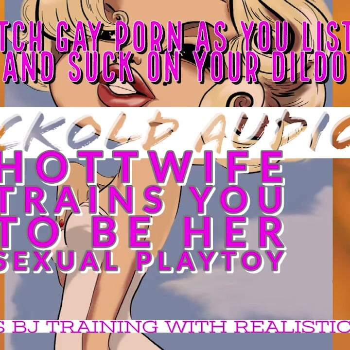 AUDIO ONLY - Pt. 4. Hotwife trains you to be her sexual playtoy