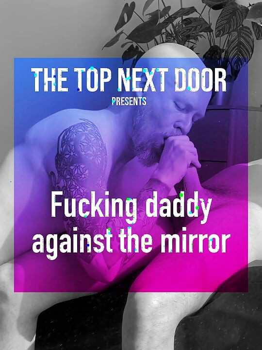 Fucking Stepdaddy Against the Mirror