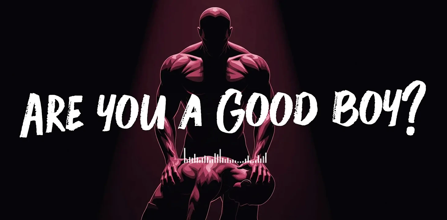 Are You a Good Boy?