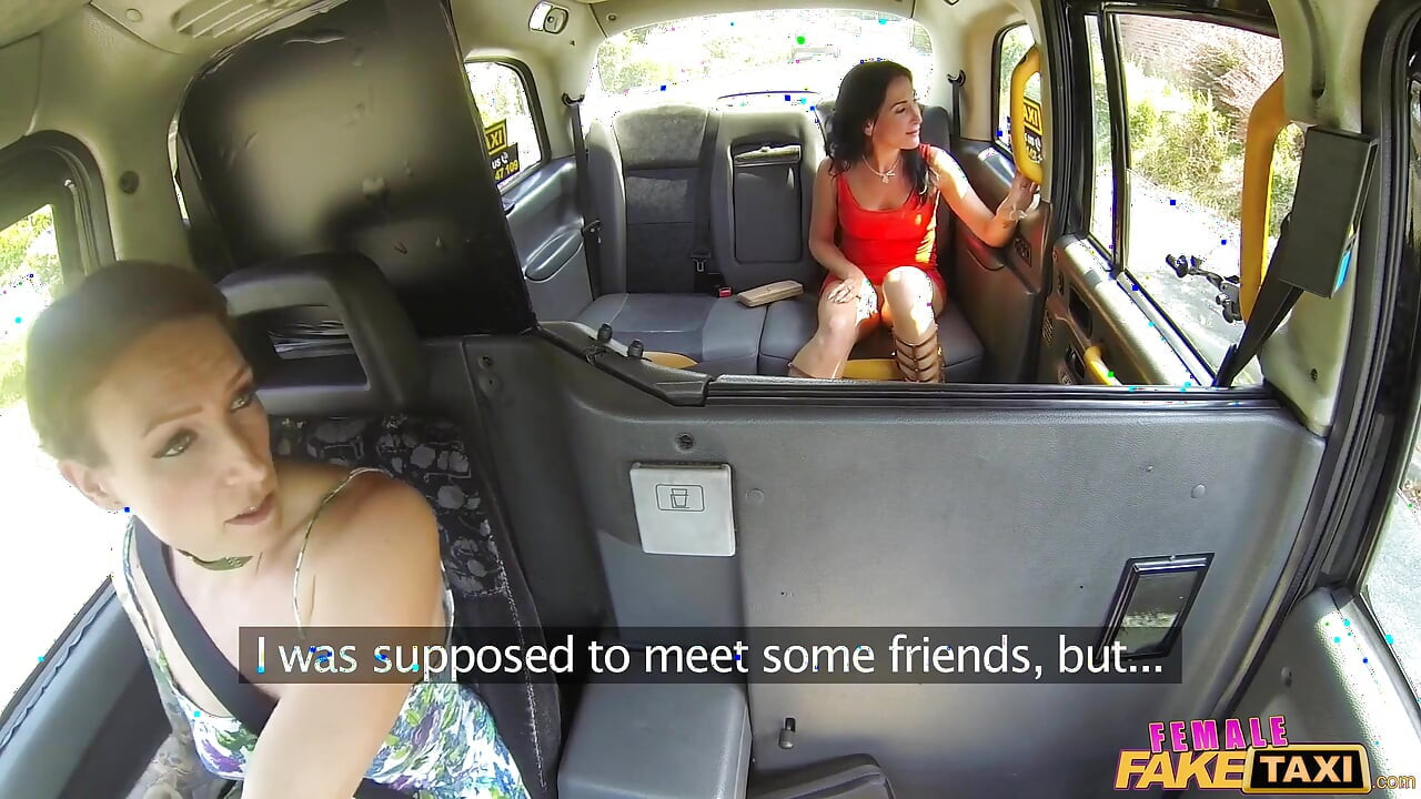 Female Fake Taxi - Sweaty Hot Lesbian Pussies Explored