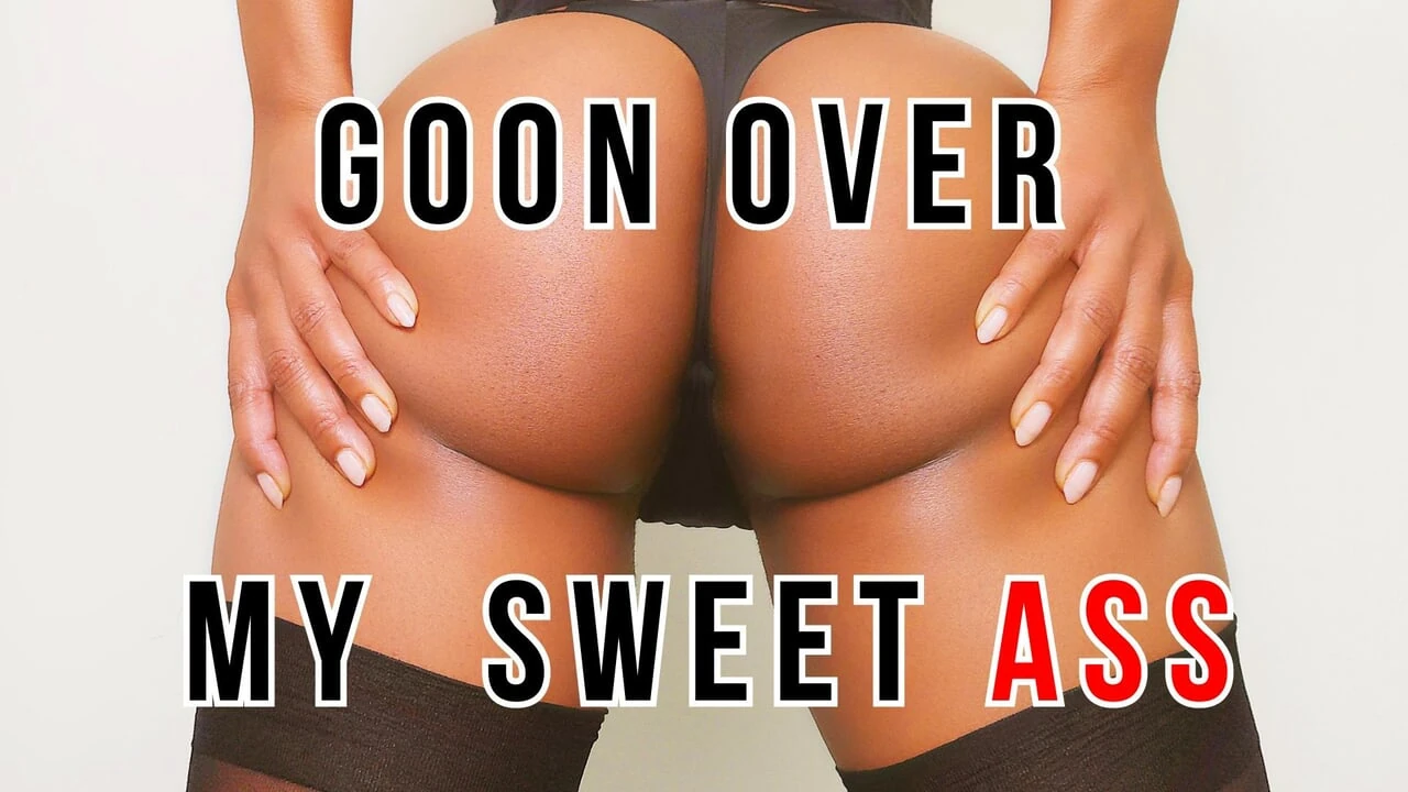 Goon Over My Sweet Ebony Ass