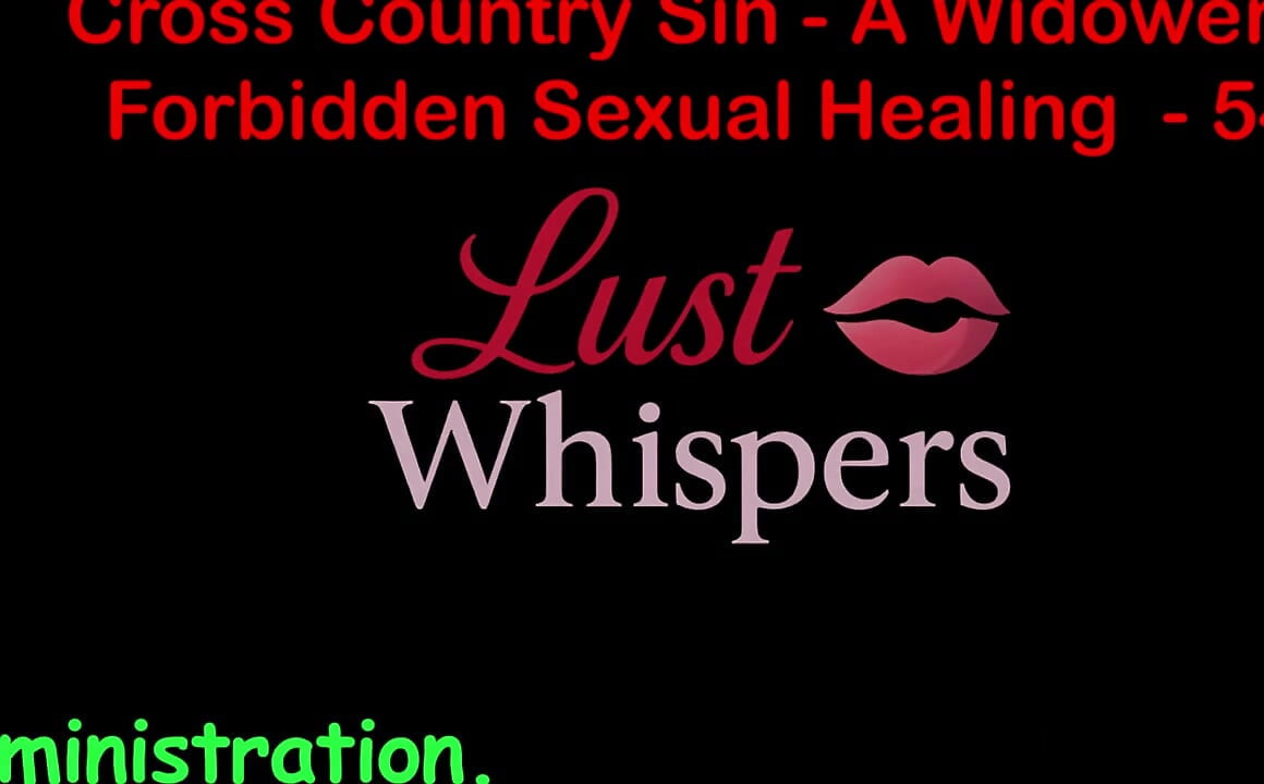 Cross Country Sin, guérison sexuelle illicite d’un veuve, partie 54 - histoire de sexe audio en anglais