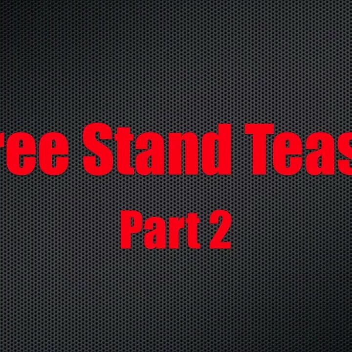 Tree Stand Tease - Chapter 2