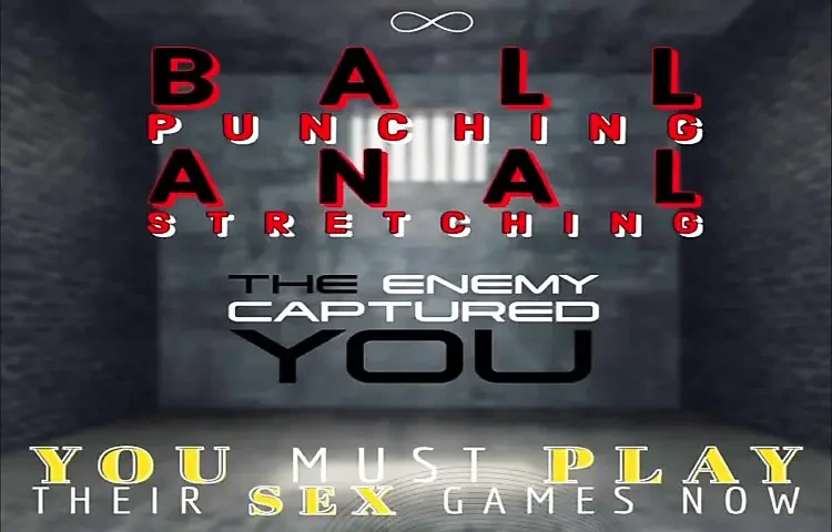 You Have Been Captured and the Enemy Plays This Through the Speakers in Your Cell