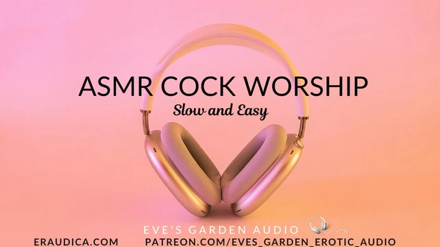 ASMR Cock Worship - Slow and Easy - Erotic Audio by Eve's Garden