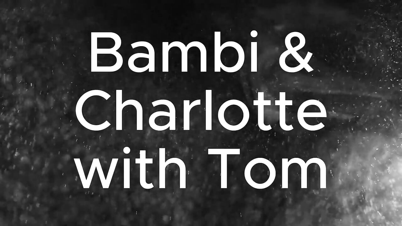 Char, Bambi and Tall Tom!