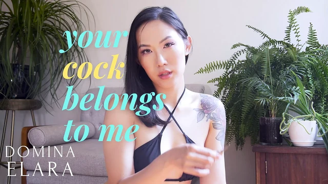 TITLE: Your Cock Belongs to Me- Full Clip: dominaelara.com