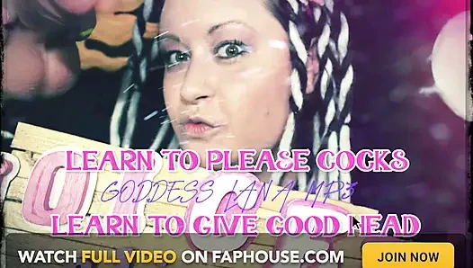 Learn to Please Cocks Learn to Give Good Head
