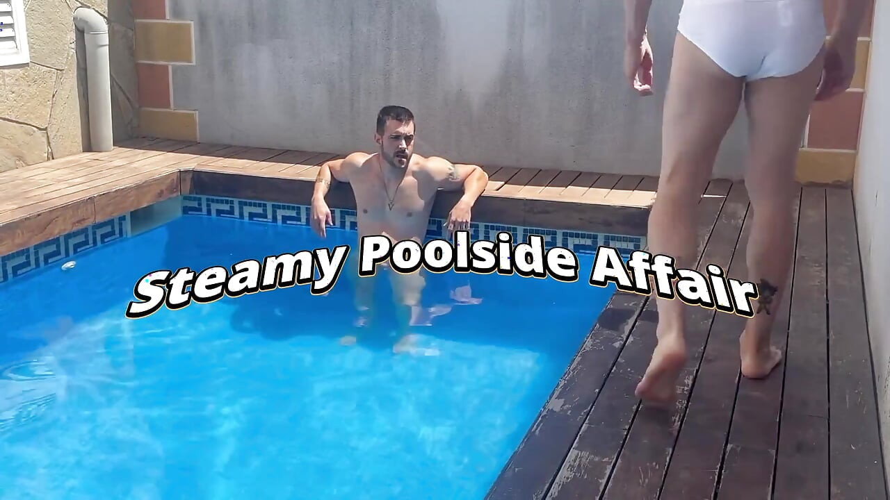 Steamy Poolside Affair