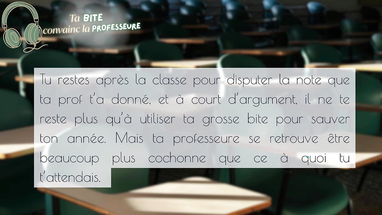 Ta bite convainc la prof de changer ta note - french audio rpg anal creampie