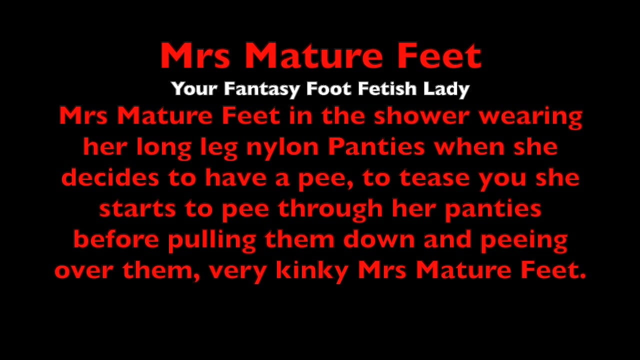 Mrs Mature Feet peeing while wearing her nylon panties  532