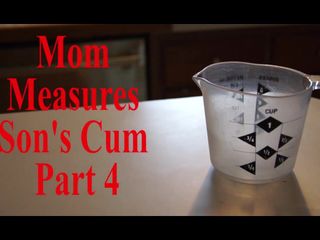 Мама измеряет сперму пасынка, часть 4