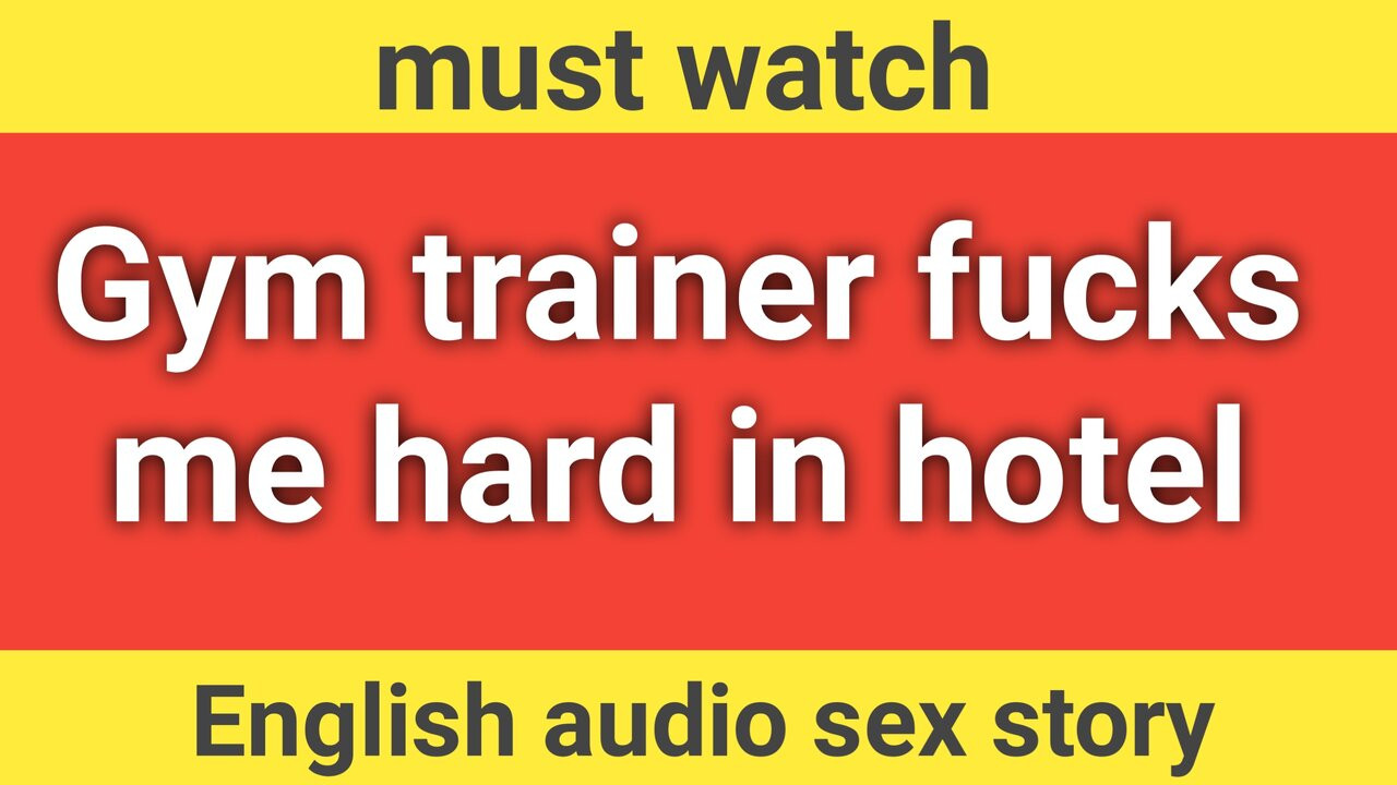 Gym Trainer Fucks Me Hard In Hotel