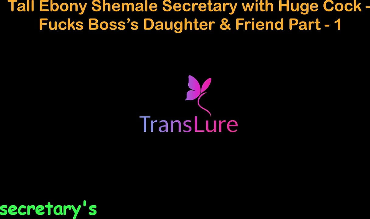 English Audio Sex Story - Tall Ebony Shemale Secretary with Huge Cock - Fucks Boss's Stepdaughter & Friend - Part 1