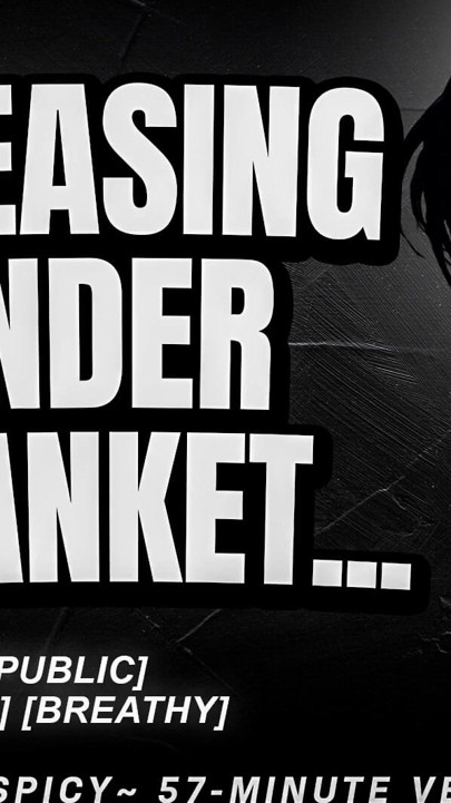 Best Friend Fingers You Under The Blanket - Audio Erotica Roleplay - Male Moaning | Clip 1