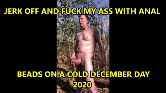 Bead Fucking My Ass In The Park Dec 2020