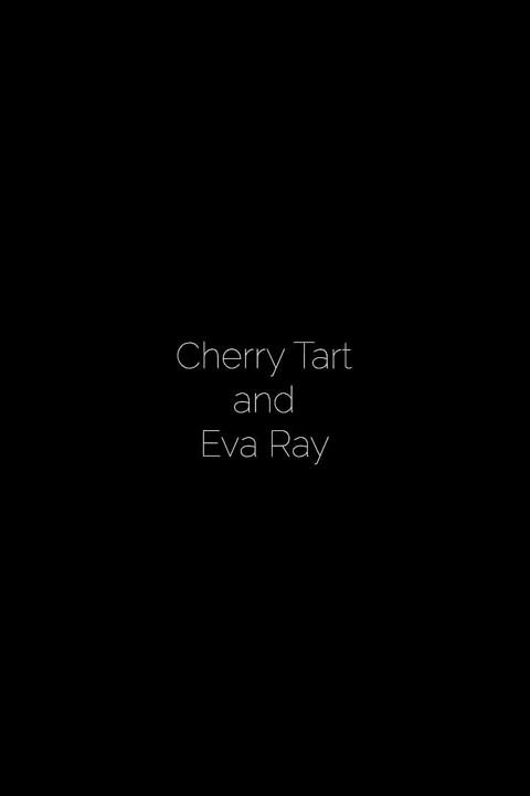 Cherry Tart dan Eva Ray - Penyewa Duduk Muka