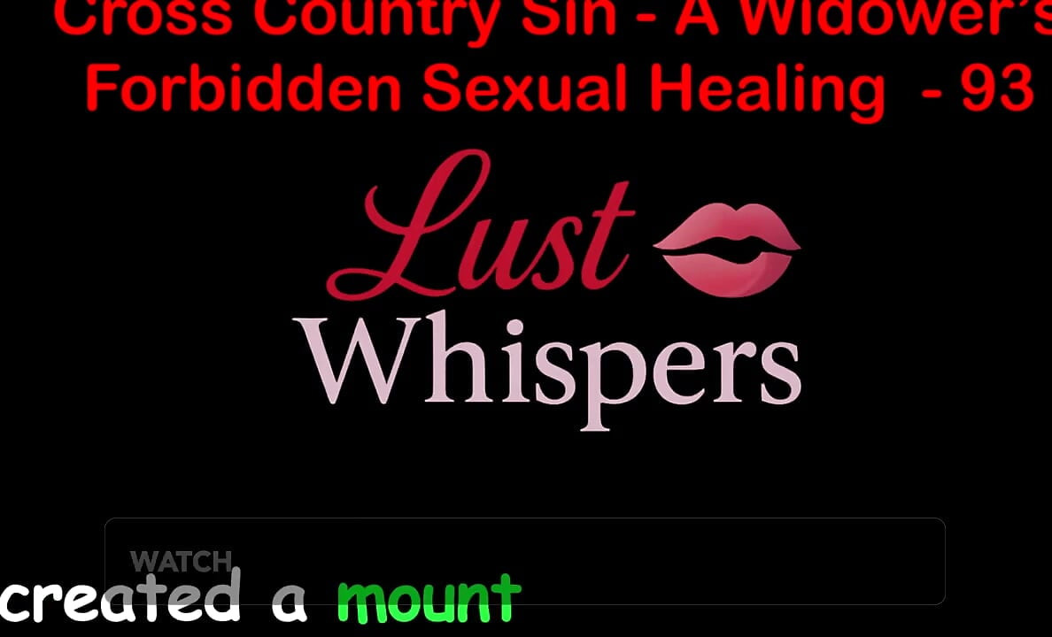 Cross Country Sin a Widower's Forbidden Sexual Healing Part 93 - English Audio Sex Story