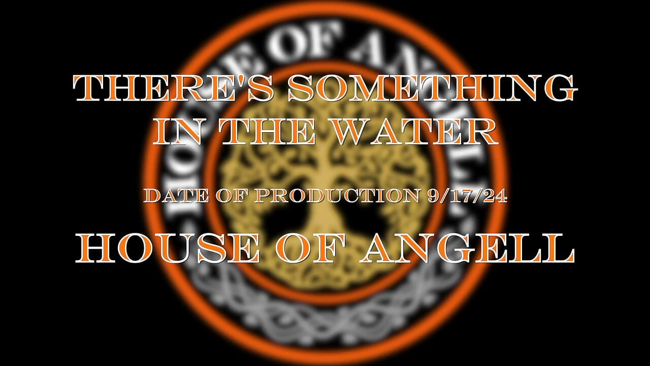 There's Something in the Water