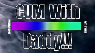 Cum with Daddy