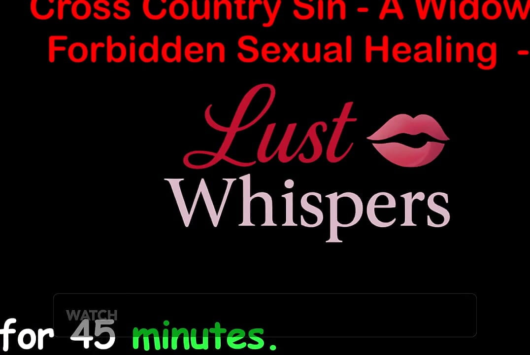 Cross Country Sin: a Widower’s Illicit Sexual Healing Part 88 - English Audio Sex Story